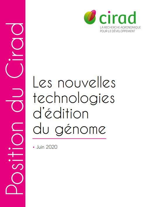 Positionnement du Cirad - Les nouvelles technologies d’édition du génome, Cirad, juin 2020