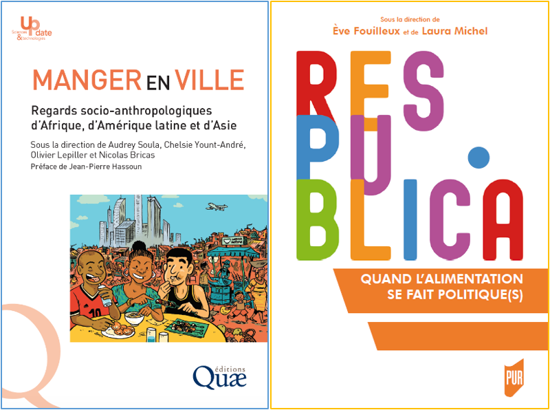 Manger en ville (éditions Quae) & Quand l'alimentation se fait politique(s) (éditions PUR)