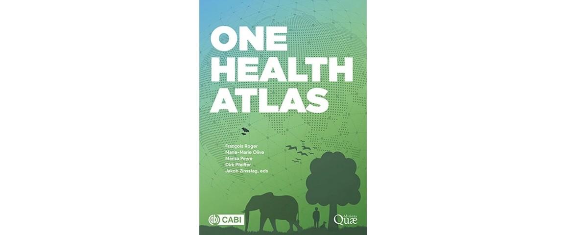 Un atlas pour comprendre le concept « Une seule santé »