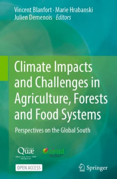 Climate impacts and challenges in agriculture, forests and food systems