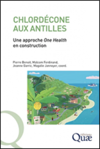 Page de couverture de l'ouvrage - Chlord&eacute;cone aux Antilles - Une approche One Health en construction